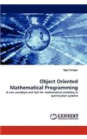 Object Oriented Mathematical Programming