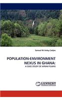 Population-Environment Nexus in Ghana: (English)