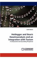 Heidegger and Boss's Daseinsanalysis and an Integration with Taoism