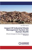 Impact of Industrial Waste Management System on Human Health