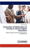 Evaluation of Motivation of Faculty in Ghana Higher Education