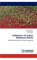 Validation of Indian Medicinal Plants
