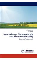 Nanoscience: Nanomaterials and Photoconductivity
