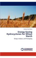 Energy-Saving Hydrocyclones for Wheat Starch