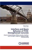 Interface and Beam Behavior of Pcm-Strengthened Concrete