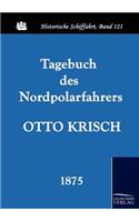 Tagebuch des Nordpolarfahrers Otto Krisch