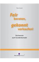 Fair beraten, gekonnt verkaufen!