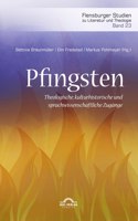 Pfingsten. Theologische, kulturhistorische und sprachwissenschaftliche Zugänge