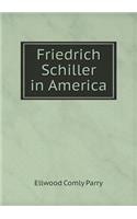 Friedrich Schiller in America