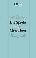 Die Spiele Der Menschen