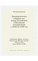 Diplomatic Affairs meeting between the Russian and the Chinese state from 1619 to 1792
