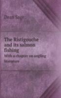 Ristigouche and its salmon fishing