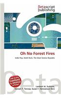 Oh No Forest Fires