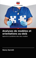 Analyses de modèles et orientations au-delà