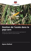 Gestion de l'azote dans le pop-corn