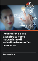 Integrazione delle passphrase come meccanismo di autenticazione nell'e-commerce