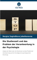 Die Studienzeit und das Problem der Verantwortung in der Psychologie