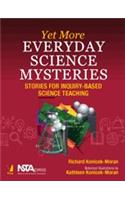 Yet More Everyday Science Mysteries