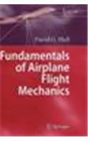 Fundamentals Of Airplane Flight Mechanics