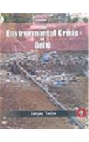 The Environmental Crisis Of Delhi