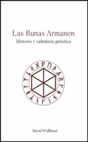 Las runas Armanen: Misterio y sabiduria gnostica