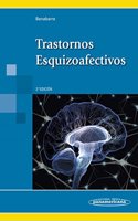 Trastornos esquizoafectivos / Schizoaffective disorders: Abordaje Multidisciplinar / Multidisciplinary Approach