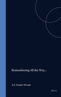 Remembering All the Way...