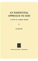 Existential Approach to God