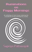 Ruminations on Foggy Mornings
