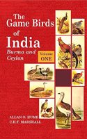 The Game Birds of India, Burma and Ceylon (In 3 Volumes) [Hardcover] Allan O. Hume and C.H.T. Marshall