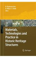 Materials, Technologies and Practice in Historic Heritage Structures