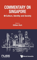 Commentary on Singapore: Culture, Identity and Society