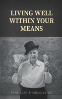 Living Well Within Your Means