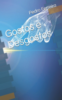 Gostos e Desgostos