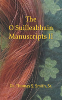 The O Suilleabhain Manuscripts II
