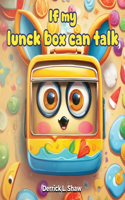 IF My Lunch Box Can Talk
