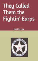They Called Them the Fightin' Earps