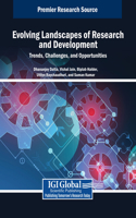 Evolving Landscapes of Research and Development: Trends, Challenges, and Opportunities