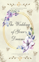 Wedding of Your Dreams