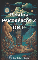 Relatos Psicodelicos 2