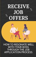 Receive Job Offers