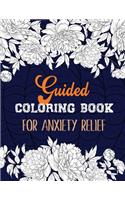 Guided Coloring Book for Anxiety Relief