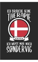 Ich Brauche Keine Therapie Ich Muss Nur Nach Søndervig: Dänemark Reisetagebuch zum Selberschreiben & Gestalten von Erinnerungen, Notizen auf Römö als Reisegeschenk/Abschiedsgeschenk [Liniert]