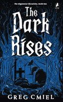 The Dark Rises: (1 The Edgewater Chronicles)