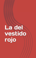 La del vestido rojo