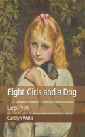 Eight Girls and a Dog