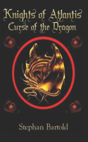 Knights of Atlantis: Curse of the Dragon(1 Knights of Atlantis)