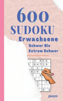 600 Sudoku Erwachsene Schwer Bis Extrem Schwer: Denksport Spiele Rätselbuch