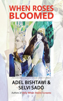When Roses Bloomed
