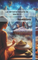 véritable histoire de Wendy D